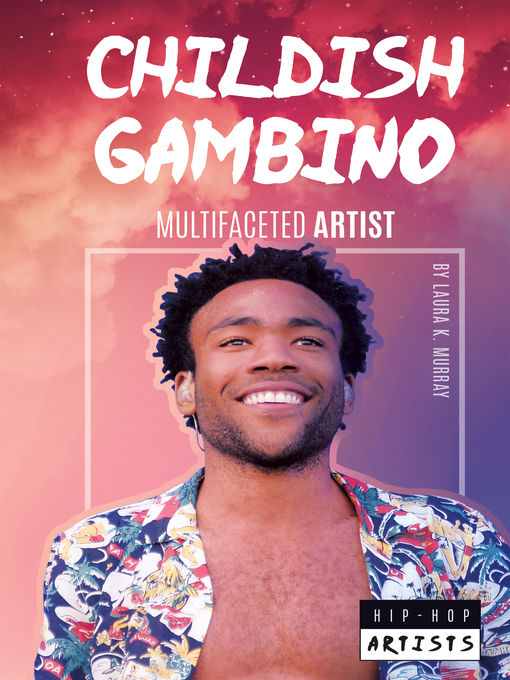 Title details for Childish Gambino by Laura K. Murray - Wait list
